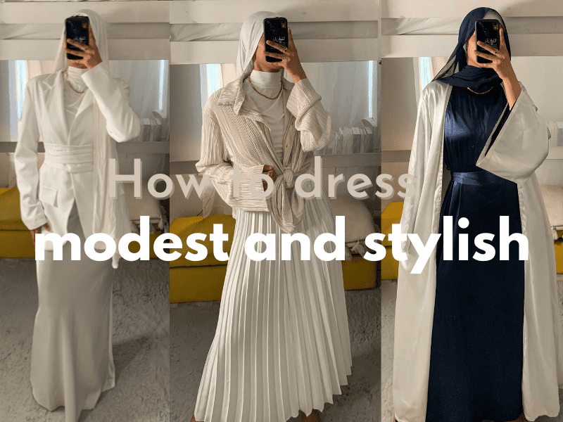 how to dress modest and stylish