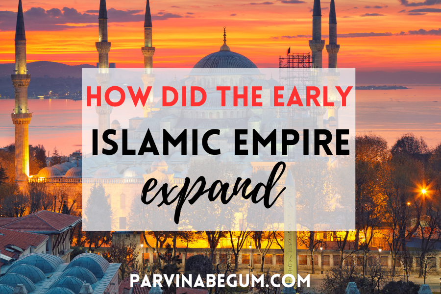 how did the early islamic empire expand