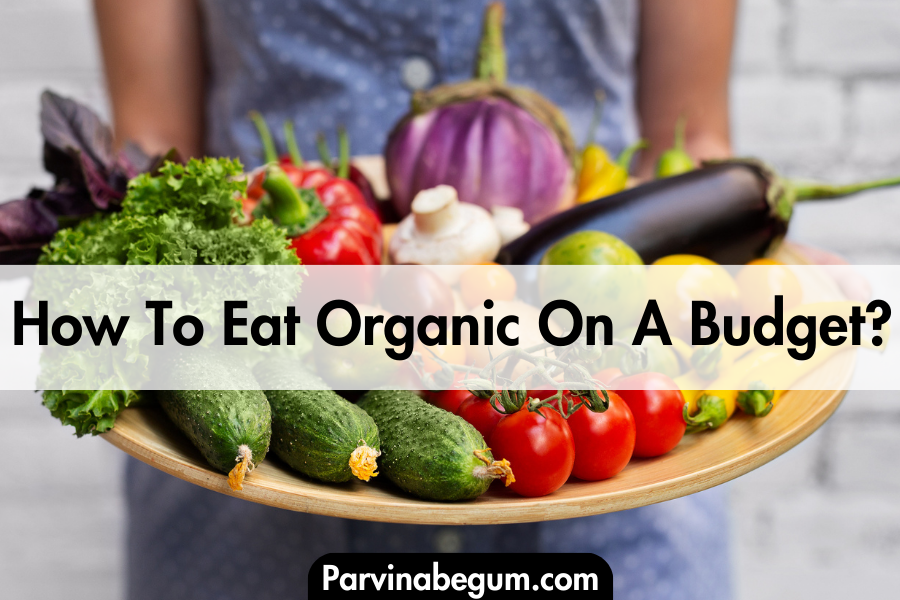 how to eat organic on a budget for a week